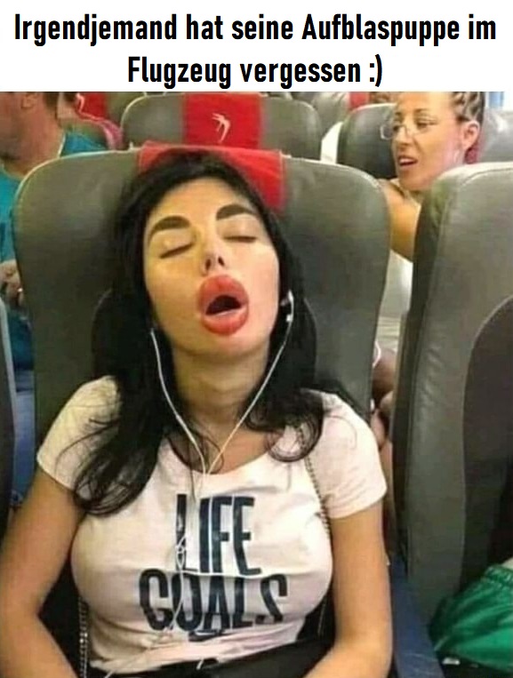 Lustige Bilder mit Spruch Aufblaspuppe im Flugzeug vergessen Lach dich schlapp: Lustige Bilder für den Spaßfaktor Etwas lustiges zum Lachen - Ein Feuerwerk der Fröhlichkeit Alltag, Lustige Bilder | Die Kirche des heiligen Al Bundy 9. Mai 2023 3