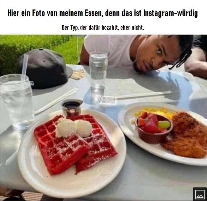 Dating lustig Instagram wuerdigen Essen aber nicht der Typ der bezahlt hat Party-Time: Feste, Feiern und fröhlicher Wahnsinn Flirten für Versager: Anmachsprüche, die garantiert nach hinten losgehen Beziehung, Komische Begebenheiten des Lebens, Liebesleben, Lustiges zu Mann & Frau | Die Kirche des heiligen Al Bundy 20. April 2023 2