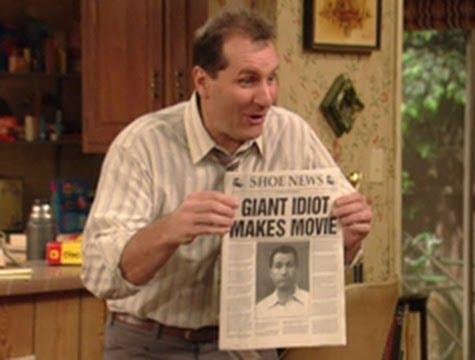 Lustiges Al Bundy Bild Zeitung Riesenidiot macht Film Al Bundy - Der humorvolle Held des Alltags Al Bundy eine schrecklich nette Familie, Komische Begebenheiten des Lebens, Spaß-Religion | Die Kirche des heiligen Al Bundy 11. Juli 2013 10