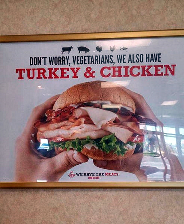 Truthahn und Haehnchenfleisch fuer Vegetatier witzig Männliche Marotten: Lustiges aus der Männerdomäne Truthahn und Hähnchenfleisch für Vegetarier. Diese witzige Werbung ging wohl daneben.
